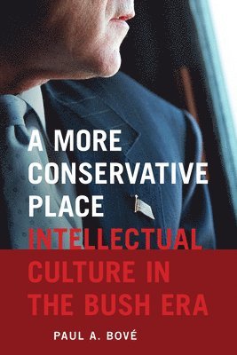 Paul A. Bové - More Conservative Place, Häftad. Tillgänglighet: Tillfälligt slut