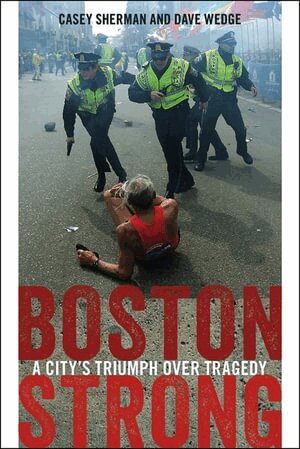 Casey Sherman, Dave Wedge - Boston Strong, Häftad. Tillgänglighet: Tillfälligt slut