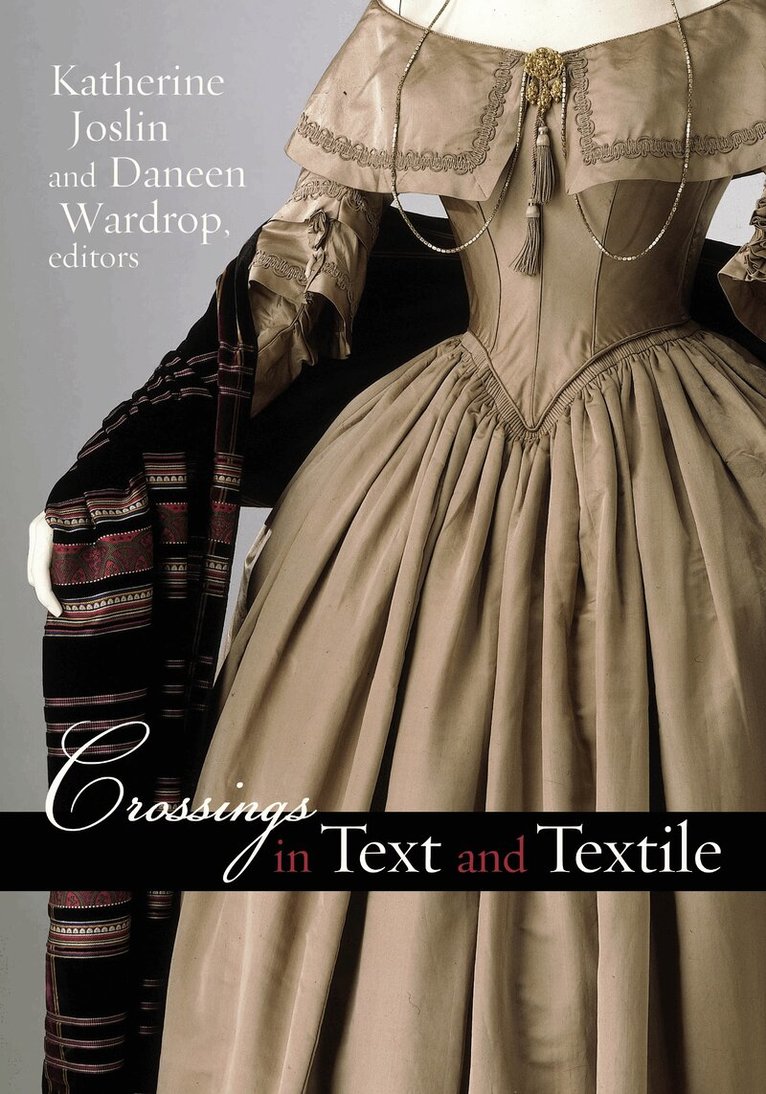 Katherine Joslin, Daneen Wardrop - Crossings in Text and Textile, Inbunden. Tillgänglighet: Tillfälligt slut