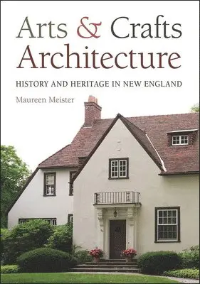 Maureen Meister - Arts & Crafts Architecture, Inbunden. Tillgänglighet: Lägg i varukorg