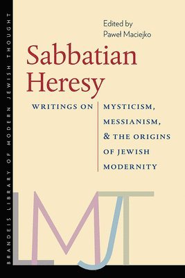 Pawel Maciejko - Sabbatian Heresy, Inbunden. Tillgänglighet: Tillfälligt slut