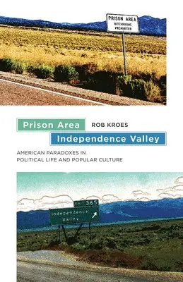 Rob Kroes - Prison Area, Independence Valley, Häftad. Tillgänglighet: Tillfälligt slut