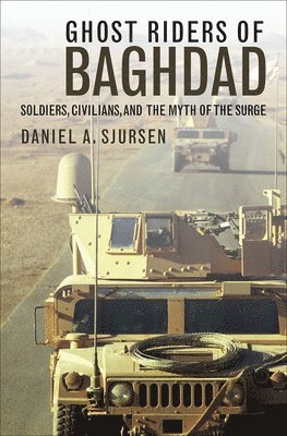 Daniel A. Sjursen - Ghost Riders of Baghdad, Inbunden. Tillgänglighet: Tillfälligt slut
