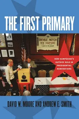 David W. Moore, Andrew E. Smith - First Primary, Häftad. Tillgänglighet: Tillfälligt slut
