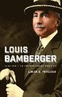 Linda B. Forgosh - Louis Bamberger, Inbunden. Tillgänglighet: Tillfälligt slut