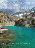 101 Adventures in the Southern Sierra