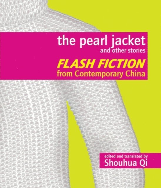 Shouhua Qi - Pearl Jacket and Other Stories, E-bok