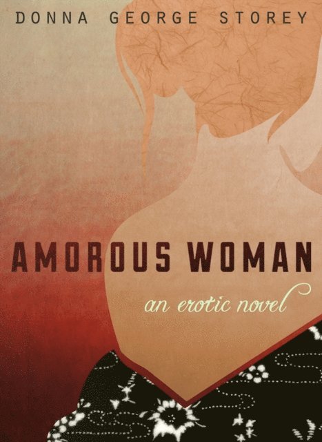 Donna George Storey - Amorous Woman, E-bok