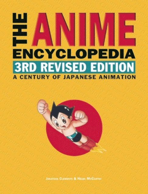 Helen McCarthy, Jonathan Clements - Anime Encyclopedia, 3rd Revised Edition, E-bok. Tillgänglighet: Lägg i varukorg