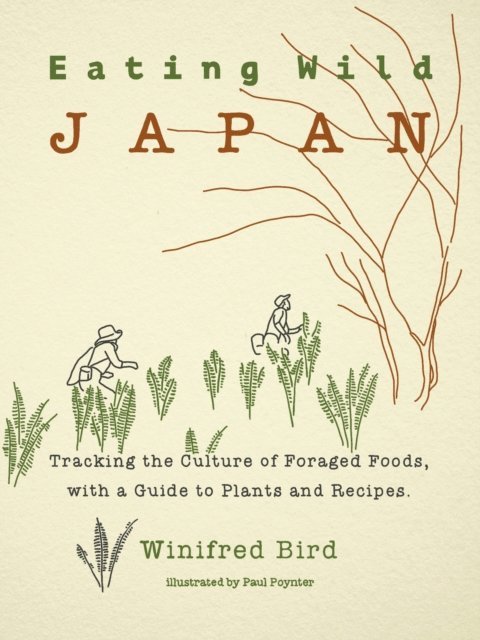 Winifred Bird - Eating Wild Japan, E-bok