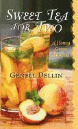 Genell Dellin - Sweet Tea for Two, Inbunden. Tillgänglighet: Tillfälligt slut