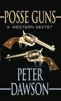 Posse Guns: A Western Sextet