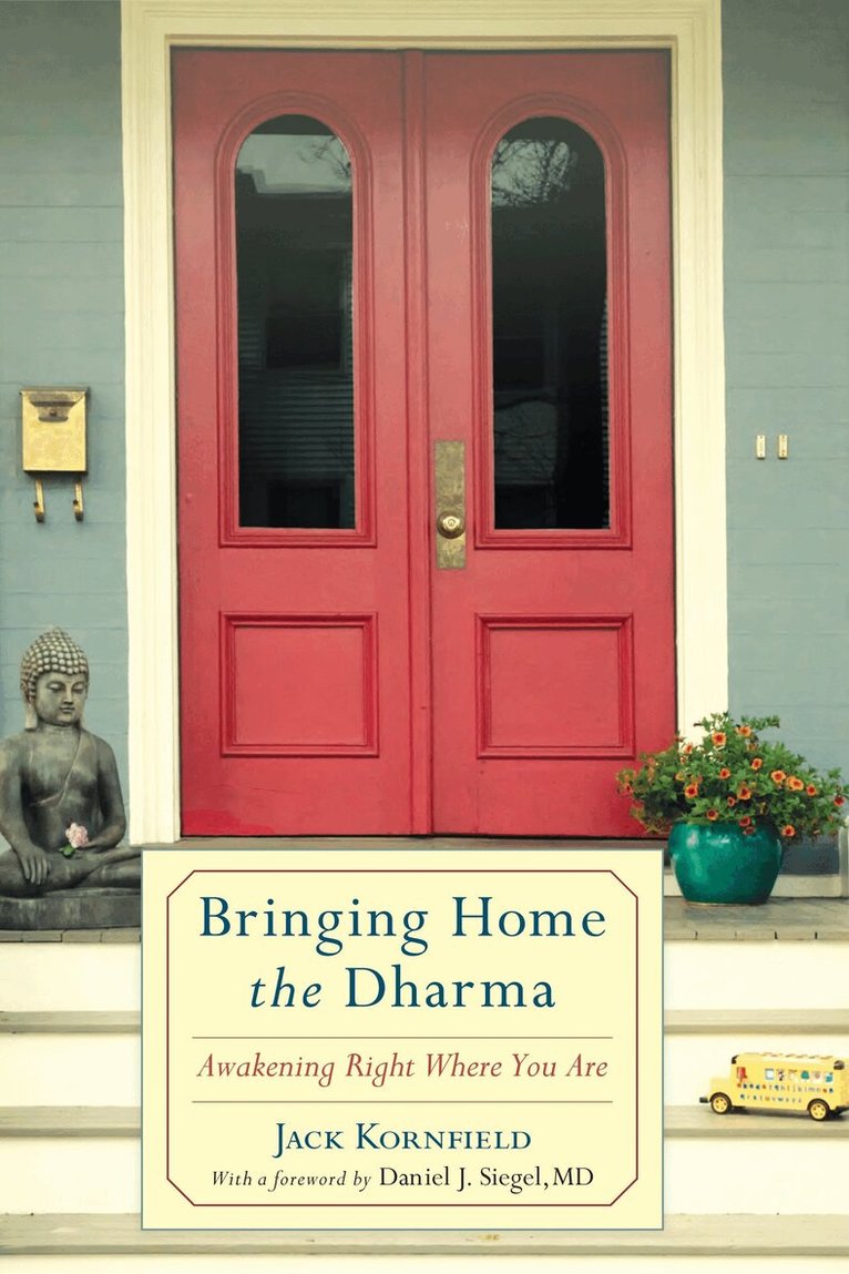 Jack Kornfield - Bringing Home the Dharma, Häftad. Tillgänglighet: Lägg i varukorg