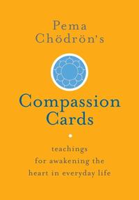 Pema Chdrn's Compassion Cards