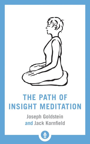 Path of Insight Meditation by Jack Kornfield, Joseph Goldstein