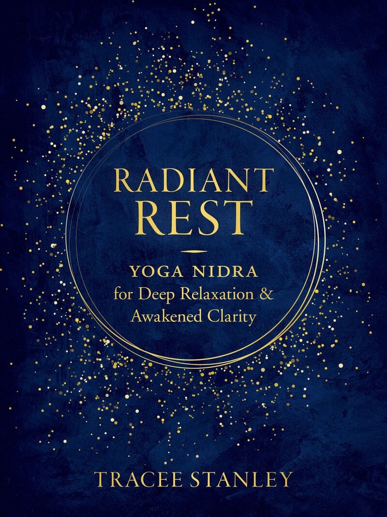 Tracee Stanley - Radiant Rest, Häftad