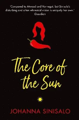 Johanna Sinisalo - Core of the Sun, Häftad