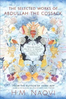 The Selected Works of Abdullah the Cossack av H M Naqvi