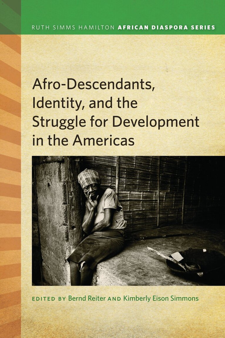 Bernd Reiter, Kimberly Eison Simmons - Afrodescendants, Identity, and the Struggle for Development in the Americas, Häftad. Tillgänglighet: Tillfälligt slut