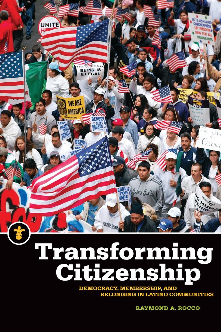 Raymond A. Rocco - Transforming Citizenship, Häftad. Tillgänglighet: Tillfälligt slut