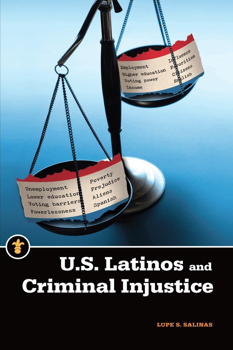 Lupe S. Salinas - U.S. Latinos and Criminal Injustice, Häftad. Tillgänglighet: Tillfälligt slut