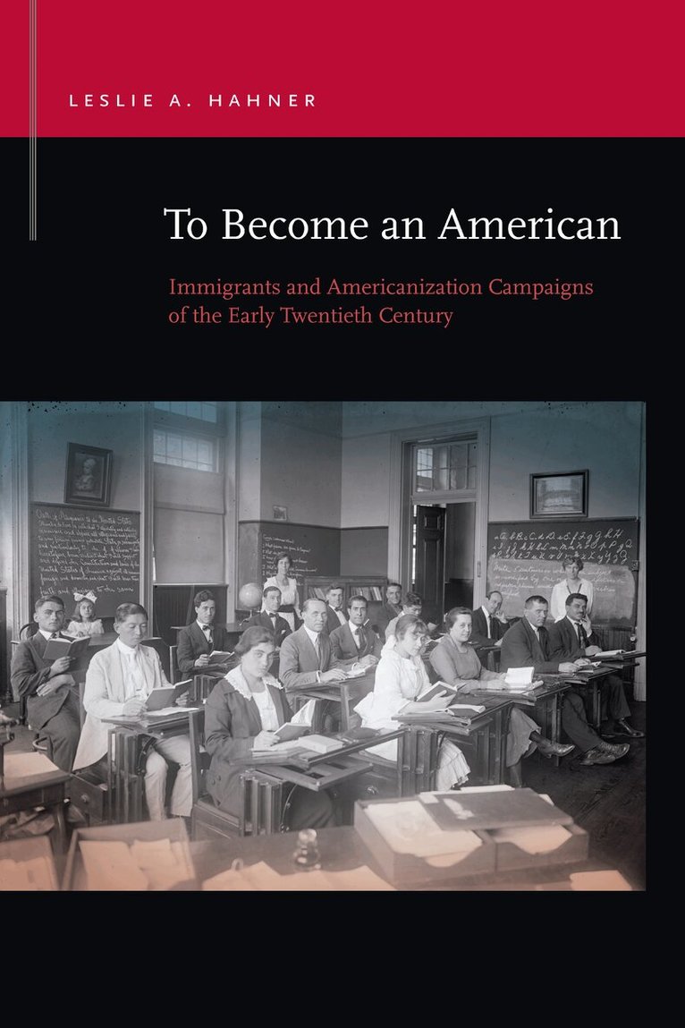 Leslie A. Hahner - To Become an American, Häftad. Tillgänglighet: Tillfälligt slut