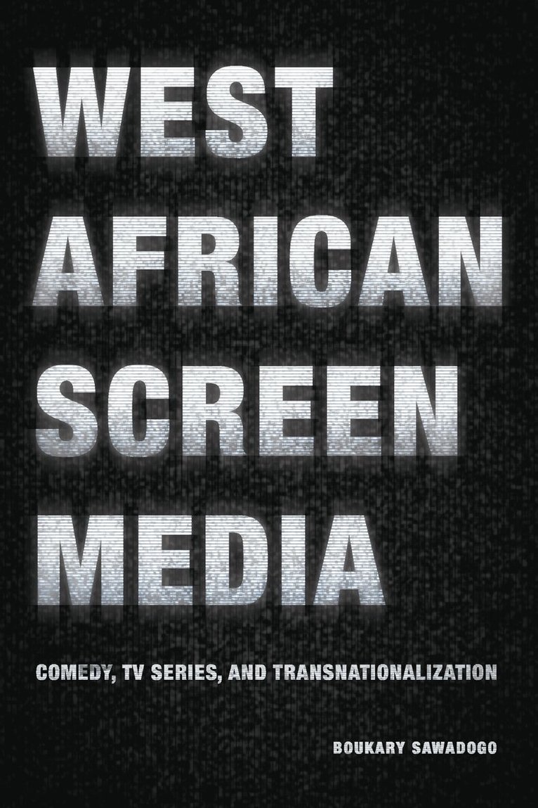 Boukary Sawadogo - West African Screen Media, Häftad. Tillgänglighet: Tillfälligt slut