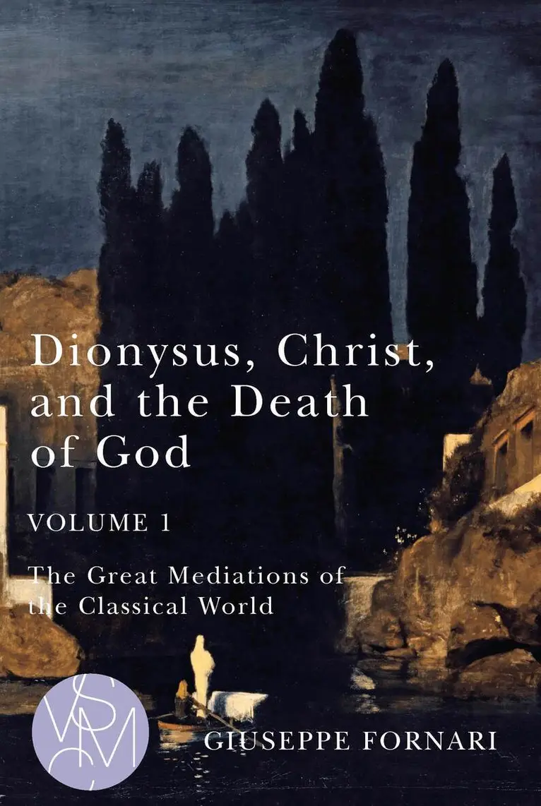 Giuseppe Fornari - Dionysus, Christ, and the Death of God, Volume 1, Häftad. Tillgänglighet: Lägg i varukorg