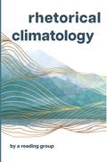 Rhetorical Climatology