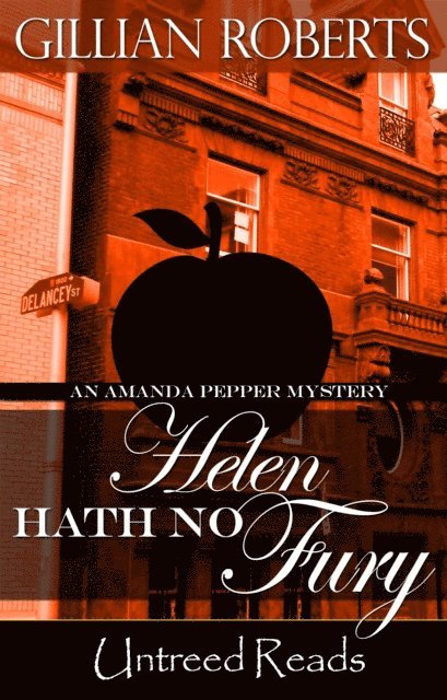 Gillian Roberts - Helen Hath No Fury (An Amanda Pepper Mystery), E-bok