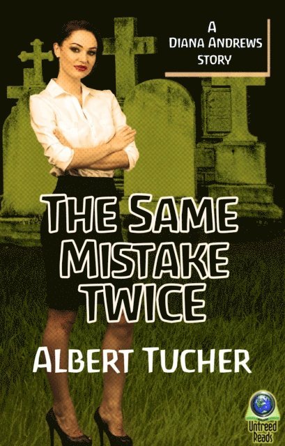 Albert Tucher - Same Mistake Twice, E-bok