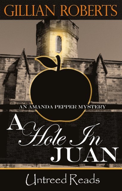 Gillian Roberts - Hole in Juan (An Amanda Pepper Mystery), E-bok