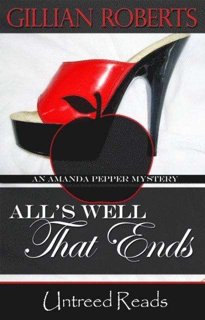 Gillian Roberts - All's Well That Ends (An Amanda Pepper Mystery), E-bok
