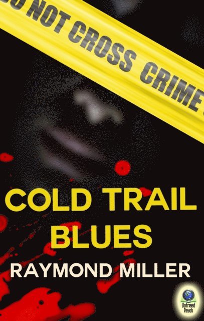 Raymond Miller - Cold Trail Blues, E-bok