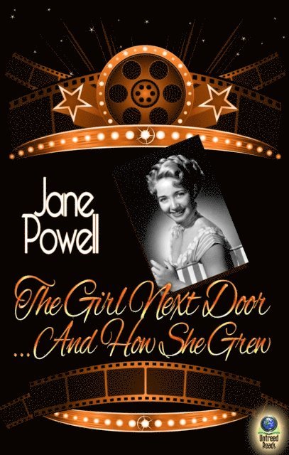 Jane Powell - Girl Next Door…And How She Grew, E-bok