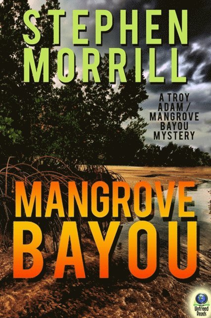 Stephen Morrill - Mangrove Bayou, E-bok