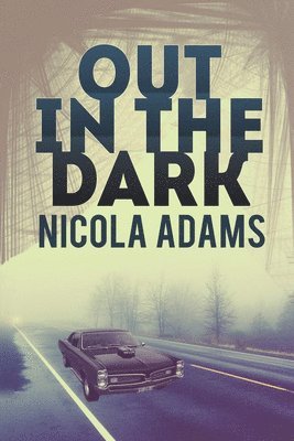 Nicola Adams - Out in the Dark, Häftad. Tillgänglighet: Tillfälligt slut