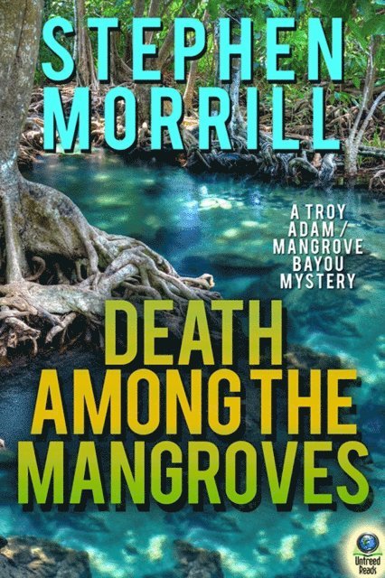 Stephen Morrill - Death Among the Mangroves, E-bok