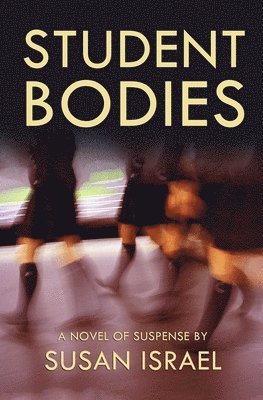 Susan Israel - Student Bodies, Häftad. Tillgänglighet: Lägg i varukorg