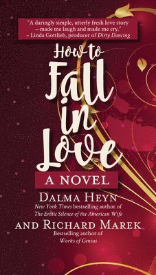 Dalma Heyn, Richard Marek - How to Fall in Love, Häftad. Tillgänglighet: Kommande