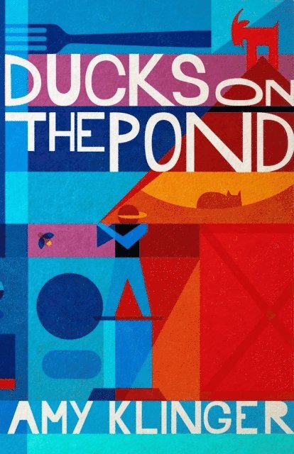 Amy Klinger - Ducks on the Pond, E-bok