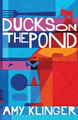 Amy Klinger - Ducks on the Pond, Häftad