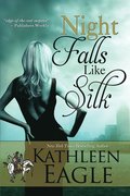 Night Falls Like Silk