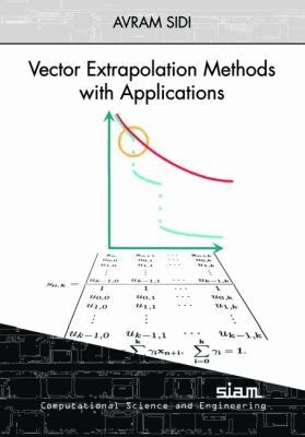 Avram Sidi - Vector Extrapolation Methods with Applications, Häftad