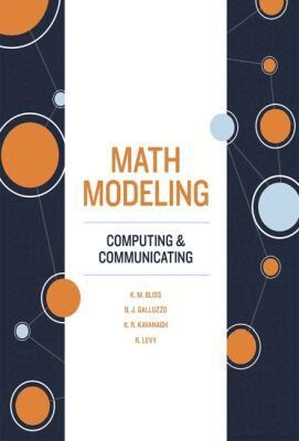Karen M. Bliss, Benjamin J. Galluzzo, Kathleen R. Kavanagh, Rachel Levy - Math Modeling, Häftad