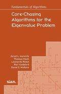 Core-Chasing Algorithms for the Eigenvalue Problem