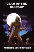 Clan of the Bigfoot