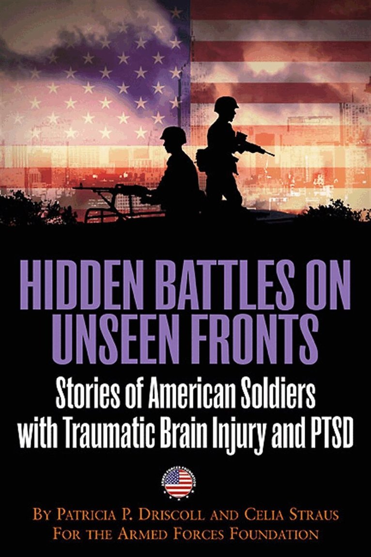 Patricia Driscoll, Celia Straus - Hidden Battles on Unseen Fronts, E-bok