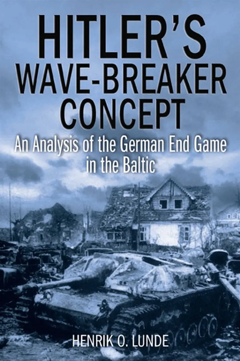 Henrik O. Lunde - Hitler's Wave-Breaker Concept, E-bok. Tillgänglighet: Lägg i varukorg