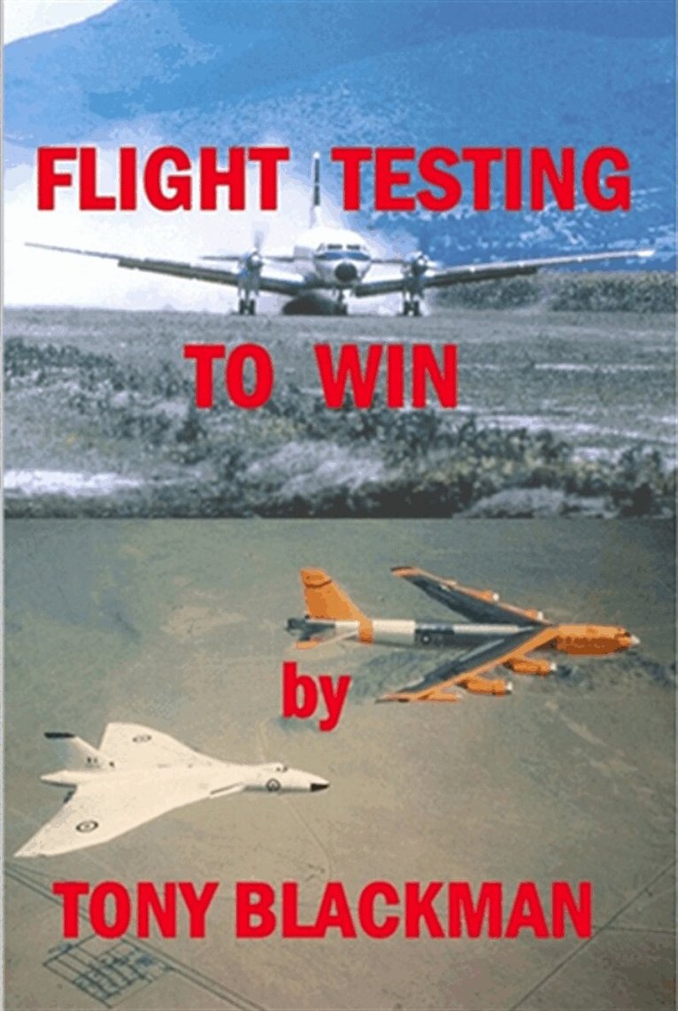 Tony Blackman - Flight Testing to Win, E-bok